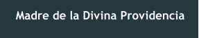 Madre de la Divina Providencia