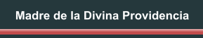 Madre de la Divina Providencia